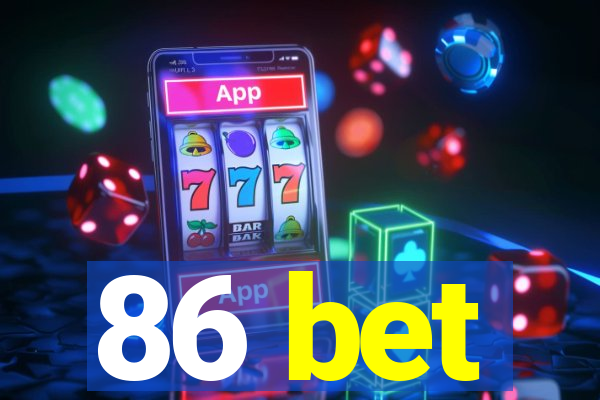 86 bet